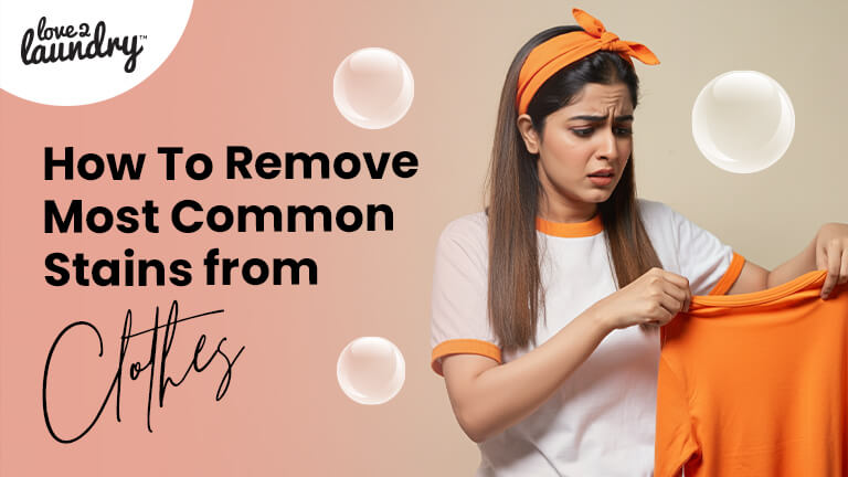 How to Remove Most Common Stains from Clothes