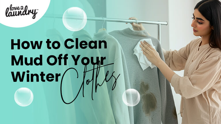 How to Clean Mud Off Your Winter Clothes