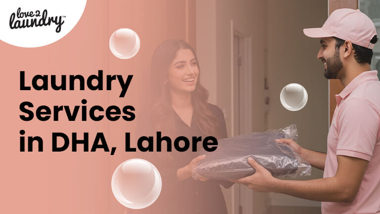 Free Pickup & Delivery Laundry Services in DHA, Lahore