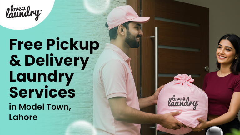 Free Pickup & Delivery Laundry Services in Model Town, Lahore