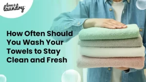 wash your towels